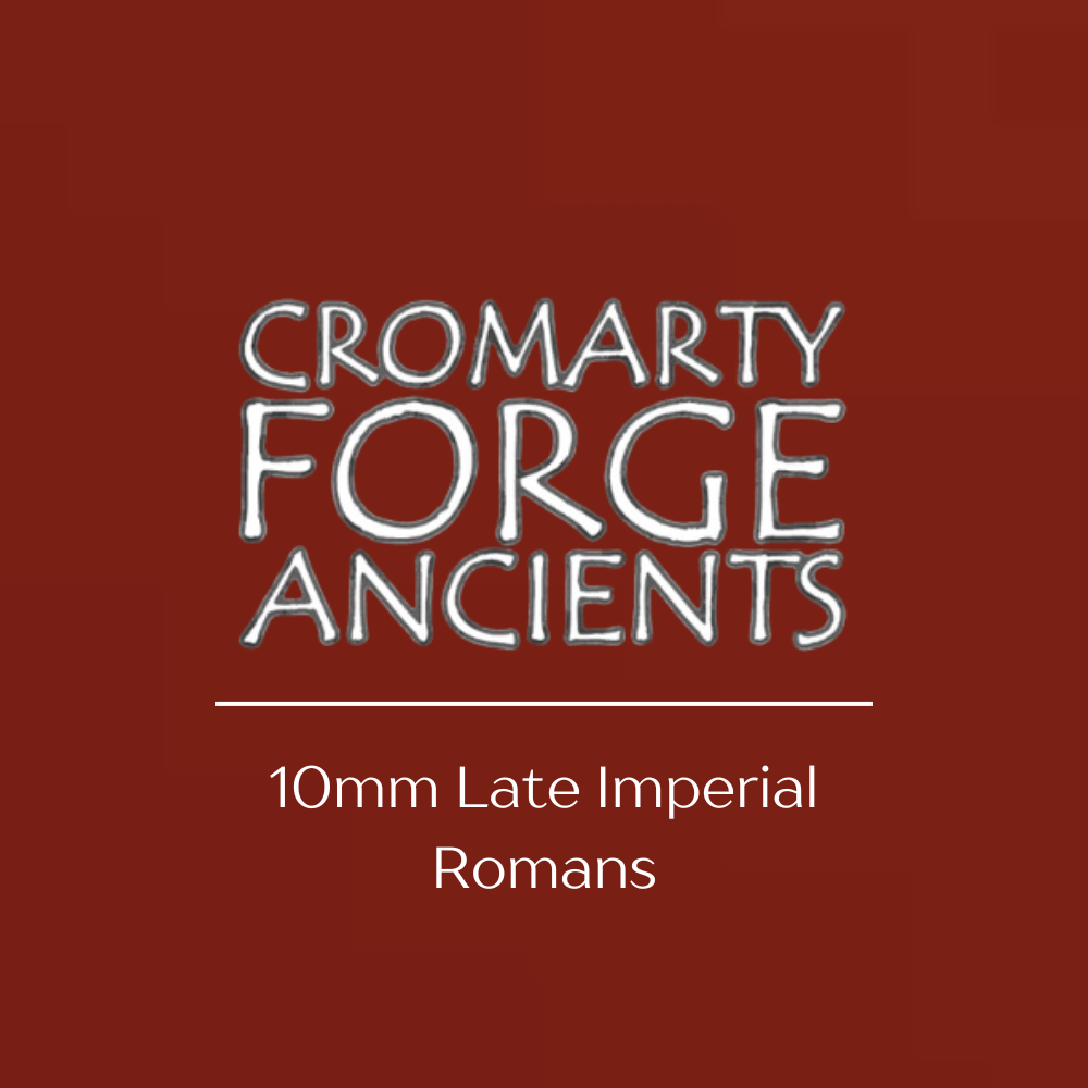 Cromarty Forge Ancients - 10mm Late Imperial Romans