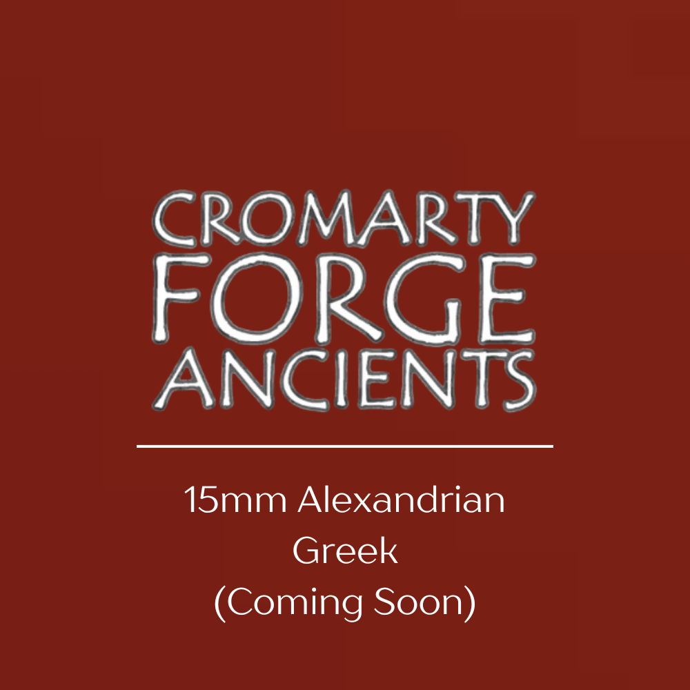 Cromarty Forge Ancients - 15mm Alexandrian Greek (Coming Soon)